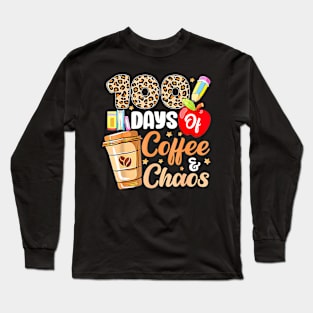 100 Days Of Coffee Chaos 100Th Day Of School Teacher Kid Long Sleeve T-Shirt